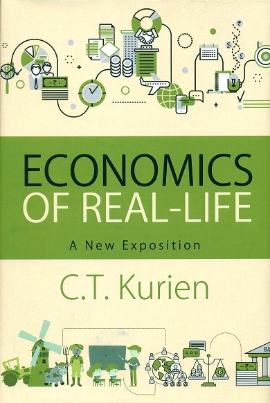 Economics of real-life: a new exposition