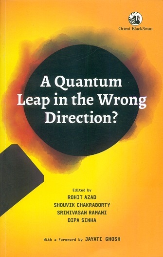 A quantum leap in the wrong direction? with a foreword by Jayati Ghosh