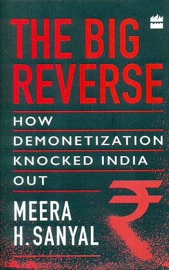 The big reverse: how demonetization knocked India out