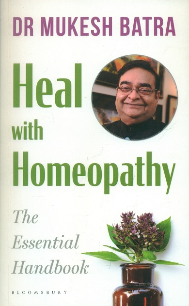 Heal with homeopathy: the essential handbook