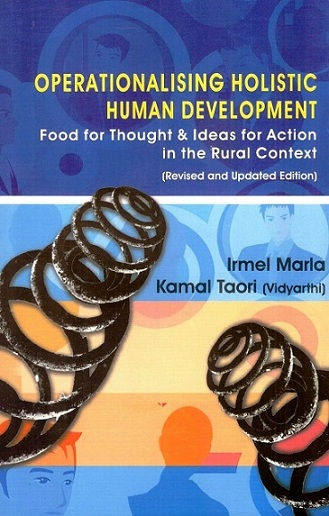 Operationalising holistic human development: food for thought and ideas for action in the rural context, rev. and updated edn.