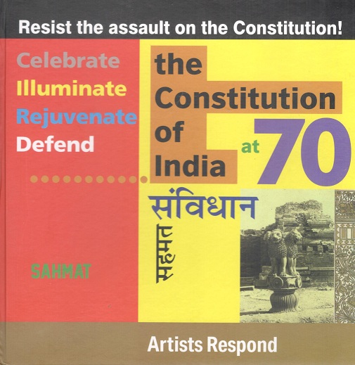The Constitution of India at 70 by Sahmat