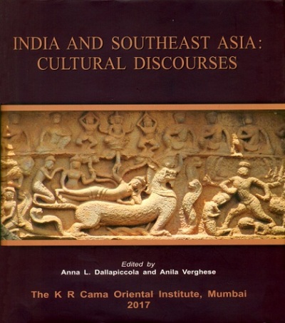 India and Southeast Asia: cultural discourses, ed. by Anna L. Dallapiccola et al