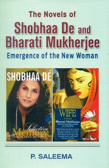 Emergence of the new women: the novels of Shobha De and Bharati Mukherjee