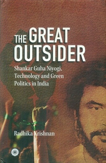 The great outsider: Shanka Guha Niyogi, technology and green politics in India