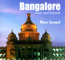 Bangalore: roots and beyond