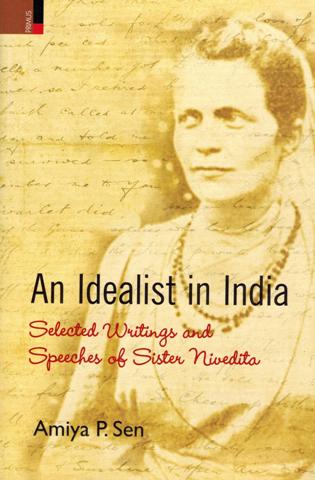 An idealist in India: selected writings and speeches of Sister Nivedita