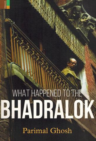 What happened to the Bhadralok