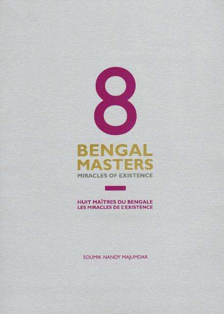 8 Bengal masters: miracles of existence (=Huit Maitres Du Bengale les miracles de l