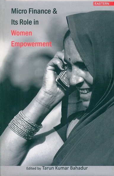 Micro finance & its role in women empowerment