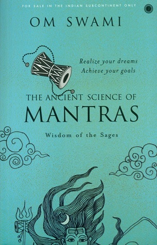 The ancient science of mantras: wisdom of the sages