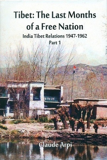 Tibet: the last months of a free nation: India Tibet relations (1947-1962), Part 1