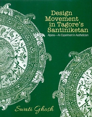 Design movement in Tagore's Santiniketan: Alpana--an experiment in aestheticism