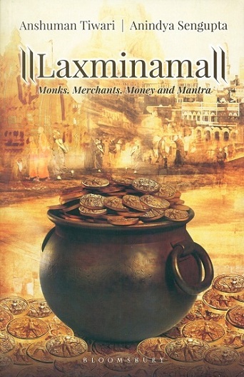Laxminama: monks, merchants, money and mantra