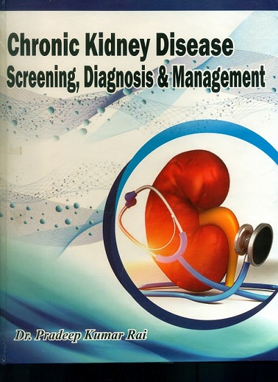 Chronic kidney disease: screening, diagnosis & management