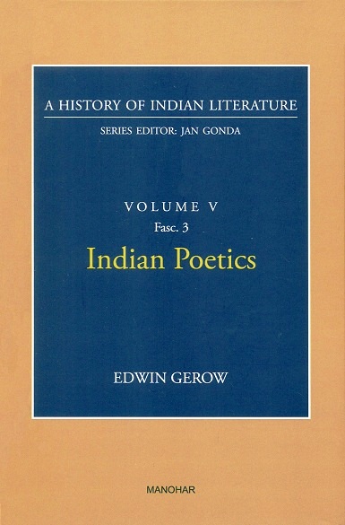 Indian poetics, by Edwin Gerow, Seried ed. by Jan Gonda