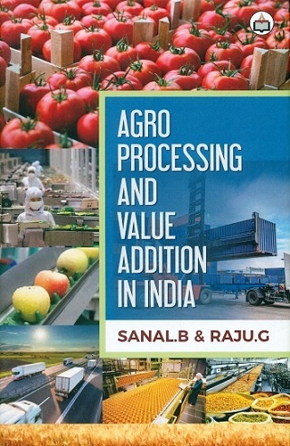 Agro processing and value addition in India