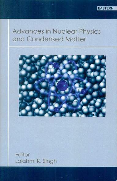 Advances in Nuclear physics and condensed matter,