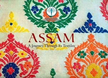 Assam: a journey through its textiles, by Krishna Sarma with Savitha Suri et al.