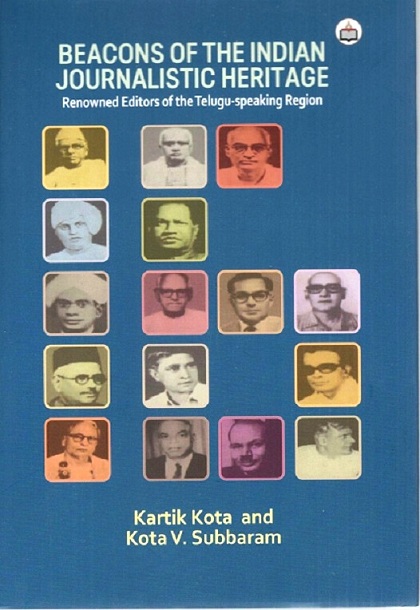 Beacons of the Indian journalistic heritage: renowned editors of the Telugu-speaking region, comp. by Rapaka Ekambaracharyulu