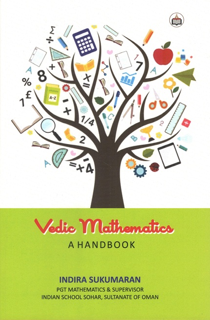 Vedic mathematics: a handbook