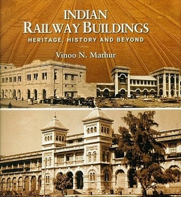 Indian railway buildings: heritage, history and beyond