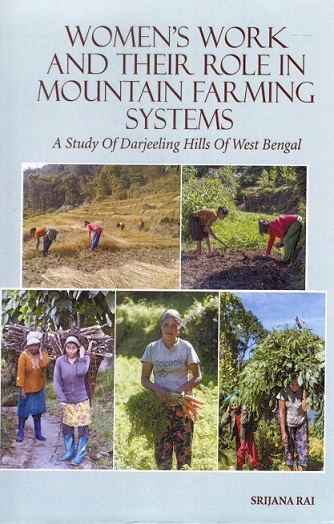 Women's work and their role in mountain farming systems: a study of Darjeeling Hills of West Bengal
