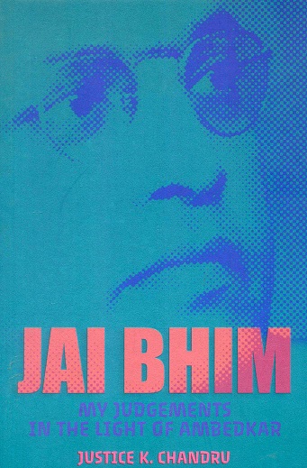 Jain Bhim: my judgements in The Light of Ambedkar