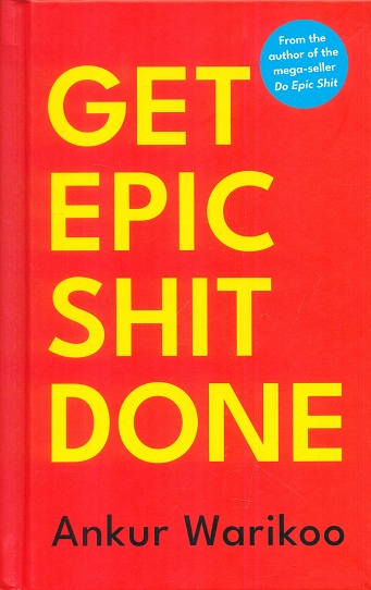 Get epic shit done