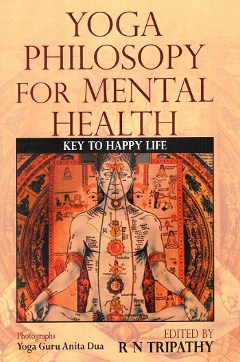 Yoga philosophy for mental health: key to happy life,
