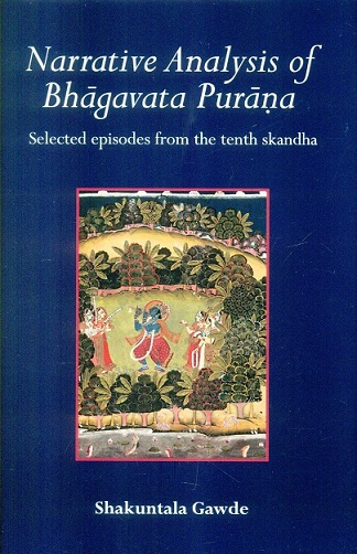 Narrative analysis of Bhagavata Purana: selected episodes from the tenth skandha