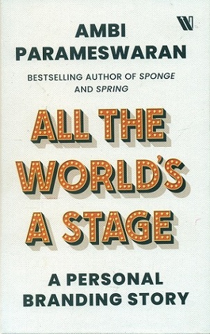 All the world's a stage: a personal branding story