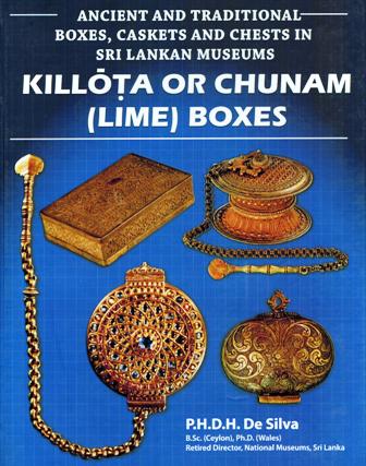 Ancient and traditional boxes, caskets and chests in Sri Lankan museums: Killota or Chunam (lime) boxes
