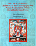 The life of the Buddha: Buddhist and Saiva iconography and visual narratives in artists
