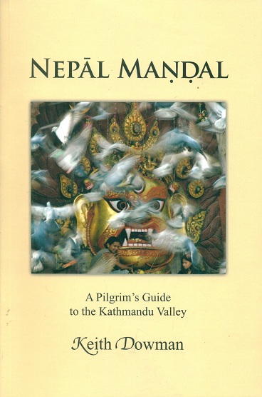 Nepal Mandal: a pilgrim's guide to the Kathmandu Valley