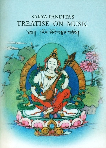Sakya Pandita's treatise on music, with a comm. by Kunga Sonam