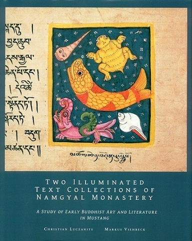 Two illuminated text collections of Namgyal Monastery: a study of early Buddhist art and literature in Mustang.