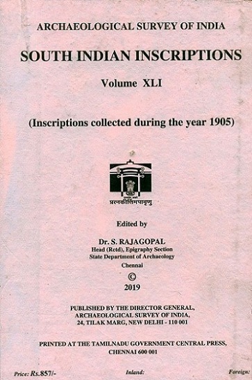 South Indian inscriptions, Vol.XLI: Inscriptions collected during the year 1905,
