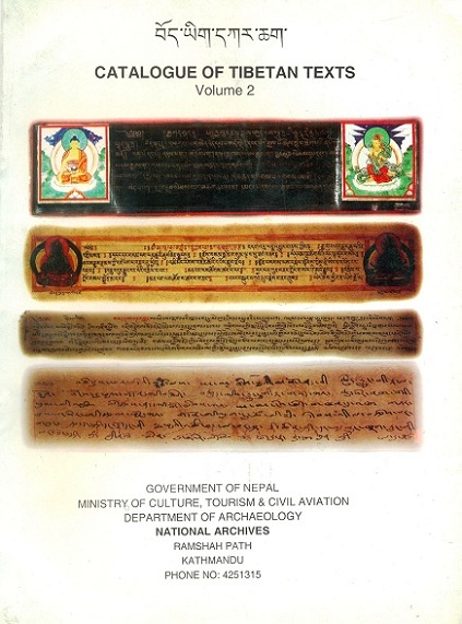Catalogue of Tibetan texts, Vol.2; Chief Editor: Bhim Prasad Nepal