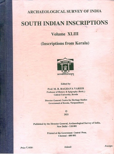 South Indian inscriptions, Vol.XLIII: inscriptions from Kerala,