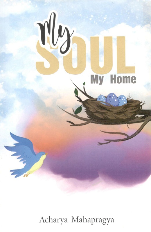 My soul my home; tr. by Ramesh Parmar