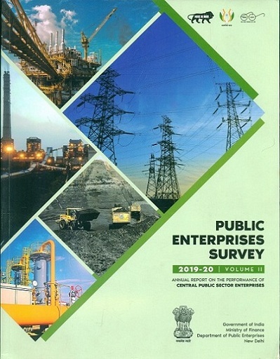 Public enterprises survey 2019-2020: annual report on the performance of central public sector enterprises, 2 vols.