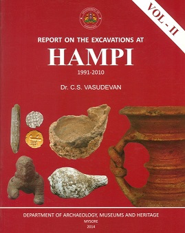 Report on the excavations at Hampi (1991-2010), 2 vols., by  C.S. Vasudevan