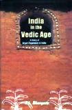 India in the Vedic age: a history of Aryan expansion in India