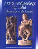 Art and archaeology of India: stone age to the present
