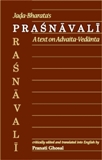 Prasnavali of Jada Bharata, a text on Advaita-Vedanta, original text critically ed. and transl. into English by Pranati Ghosal, with a foreword by B. Bhattacharya
