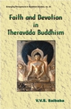 Faith and devotion in Theravada Buddhism, with a foreword by Sanghasen Singh