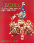 Peacock in Indian art, thought and literature