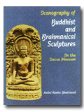Iconography of Buddhist and Brahmanical sculptures in the Dacca Museum, Dacca, 1929