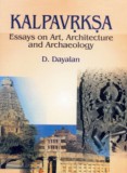 Kalpavrksa: essays on art, architecture and archaeology